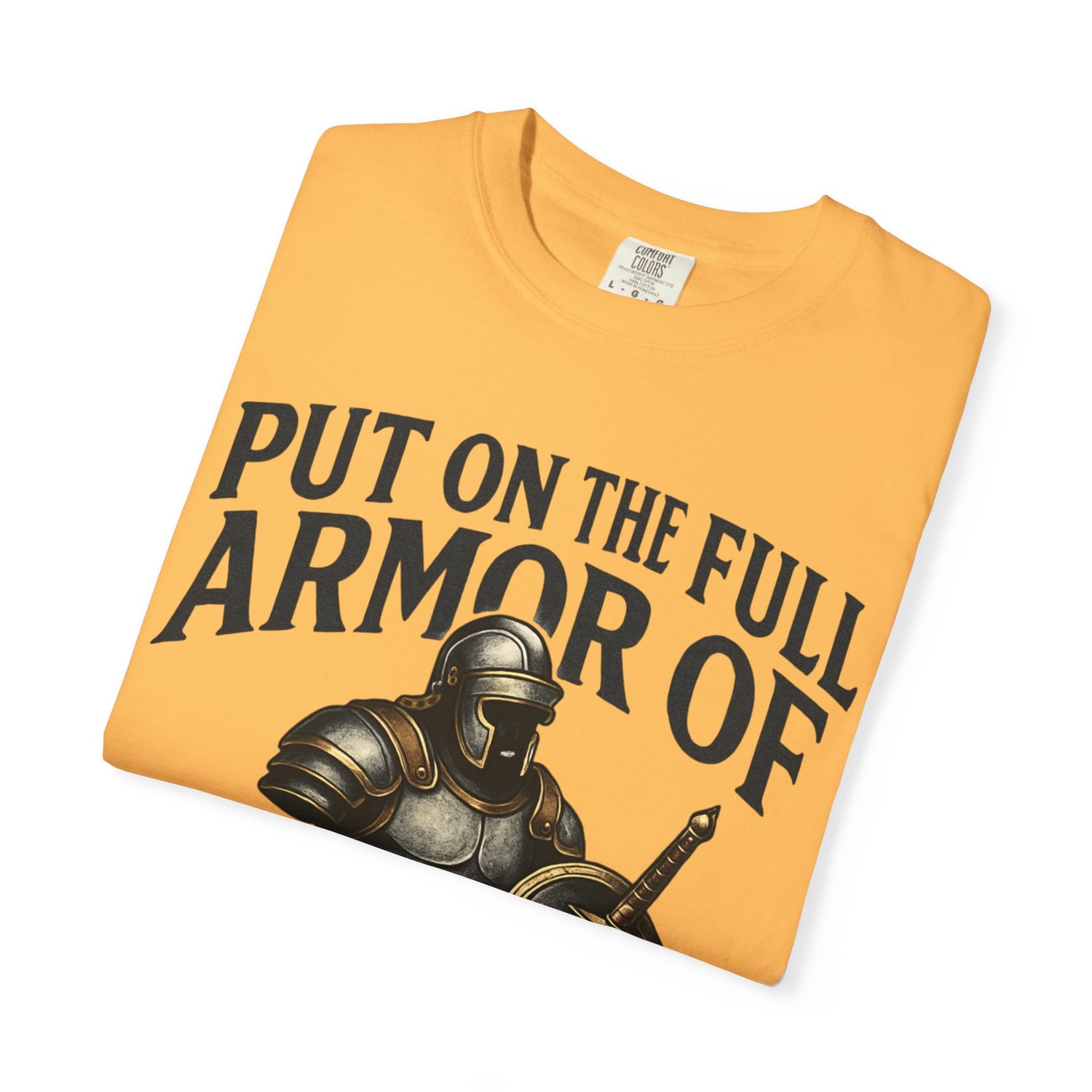 Armor of God T-Shirt — "Put On The Full Armor of God" Christian Faith Tee