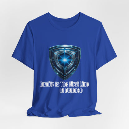 Shield Logo Tee — "Quality Is The First Line Of Defence" Security T‑Shirt