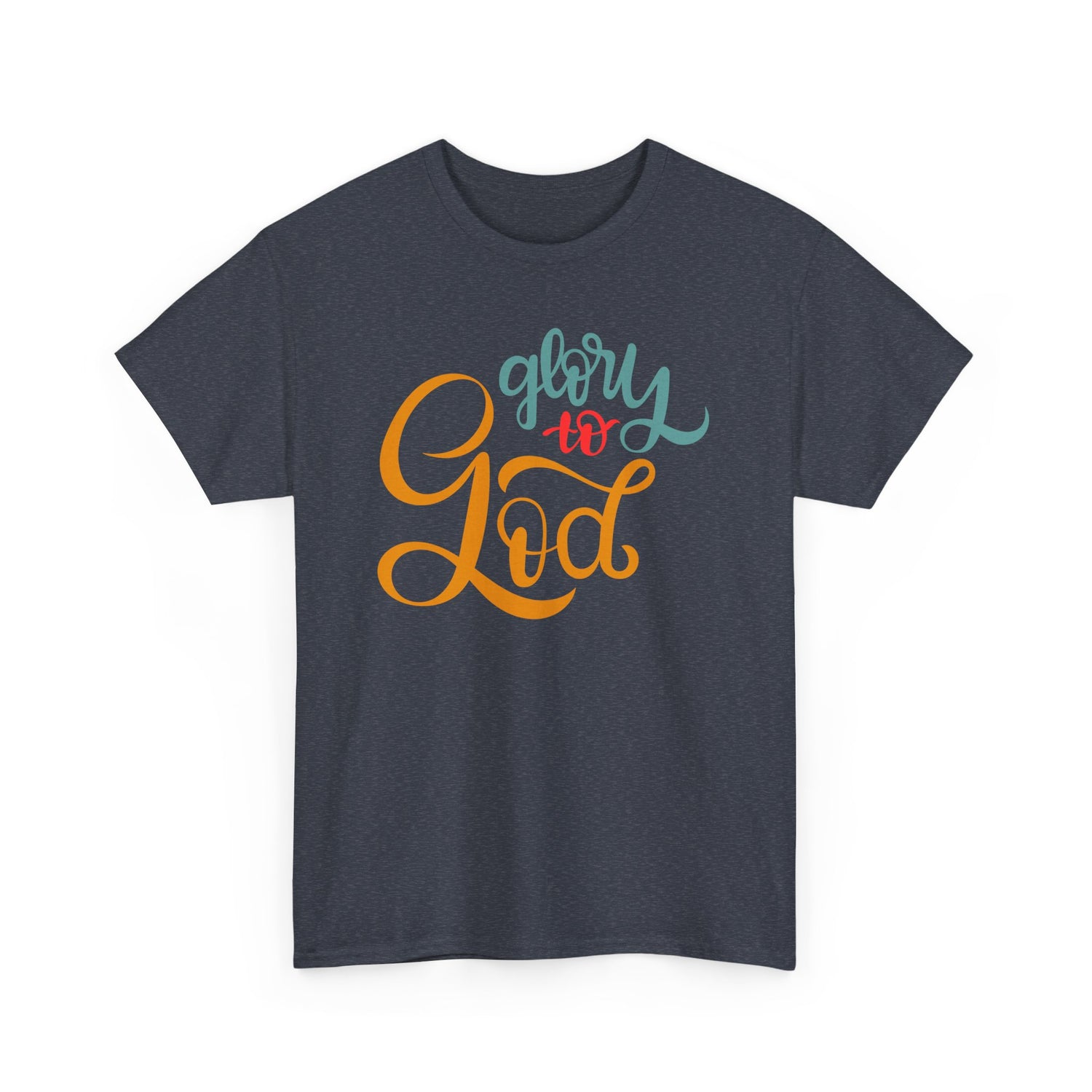 Unisex Heavy Cotton Tee - Glory to God Printed  T-Shirt - Comfortable Casual Wear Tee - Unique Graphic Tee - Gift
