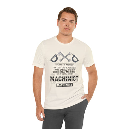 Machinist Pride T-Shirt — "I Cannot Be Inherited" Workwear Tee