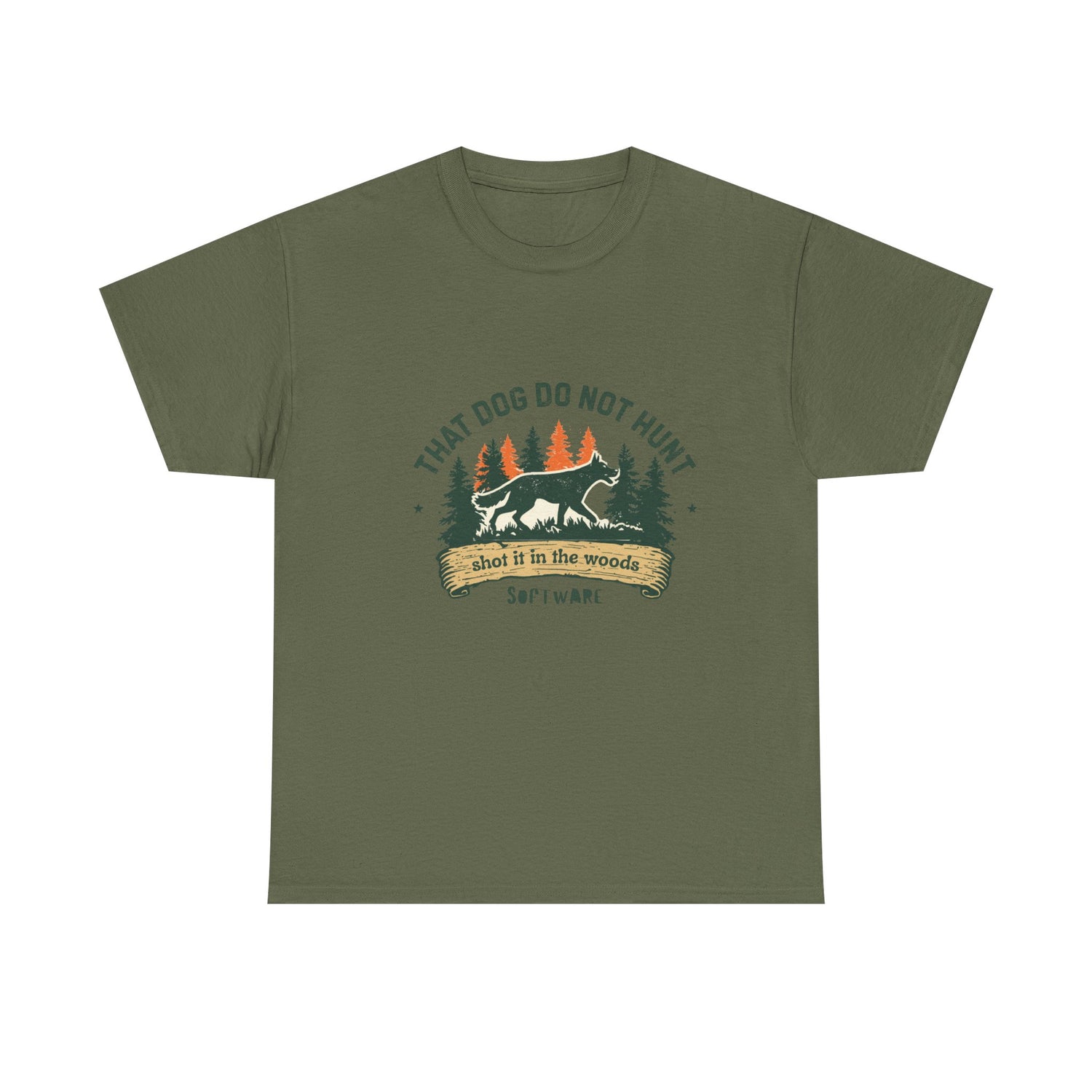 Dog Lover T-Shirt — “That Dog Do Not Hunt” Forest Camping Graphic Tee