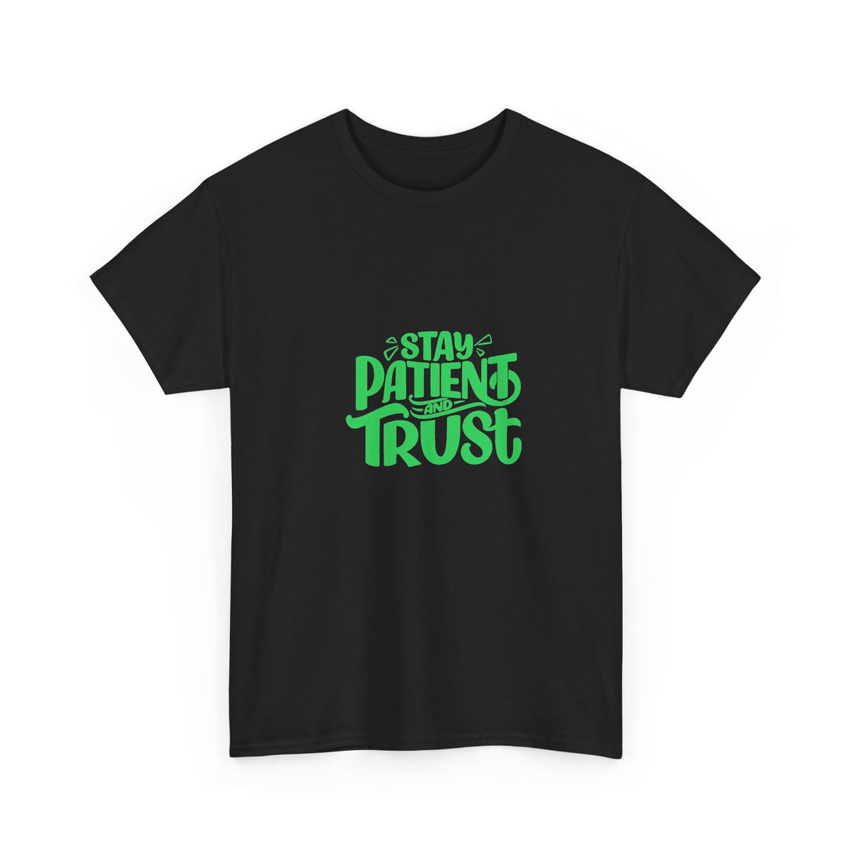 Stay Patient Unisex Heavy Cotton Tee - Motivational T-Shirt for Everyday Inspiration
