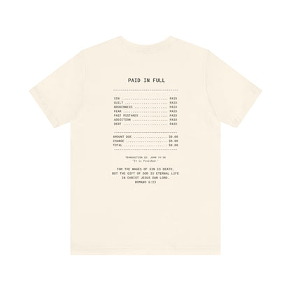 Paid in Full Unisex Jersey Tee - Inspirational Short Sleeve Shirt