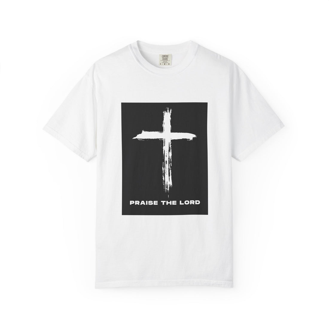 Unisex Garment-Dyed T-shirt with Inspirational Cross Design - Praise The Lord