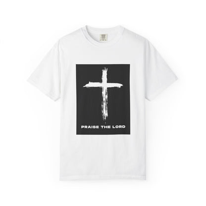 Unisex Garment-Dyed T-shirt with Inspirational Cross Design - Praise The Lord