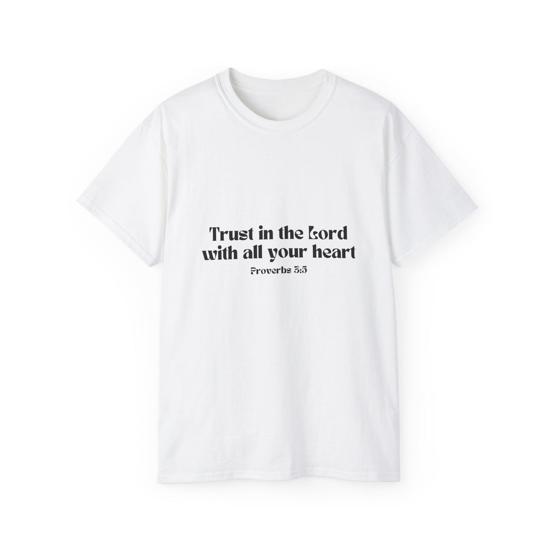 Inspirational Faith T-Shirt - Trust in the Lord with All Your Heart - Proverbs 3:5