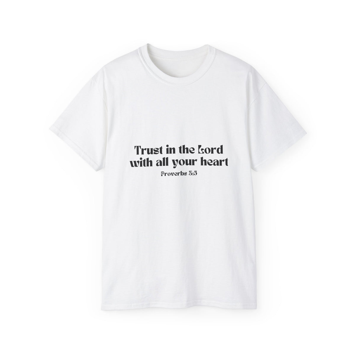 Inspirational Faith T-Shirt - Trust in the Lord with All Your Heart - Proverbs 3:5