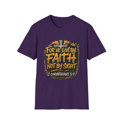 Faith Not By Sight T-Shirt — 2 Corinthians 5:7 Inspirational Christian Tee