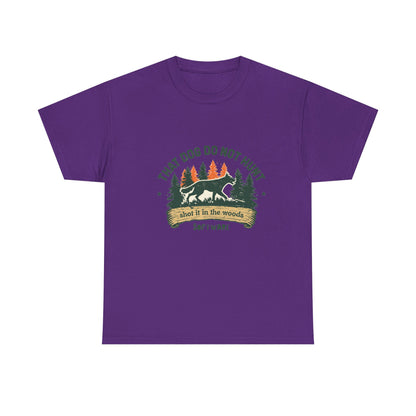 Dog Lover T-Shirt — “That Dog Do Not Hunt” Forest Camping Graphic Tee
