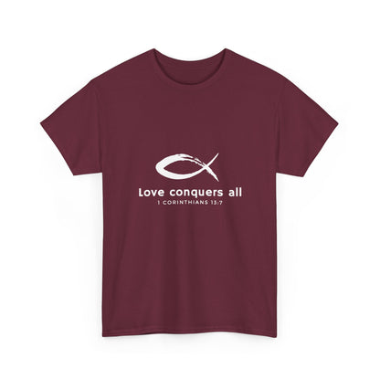 Love Conquers All Unisex Heavy Cotton Tee - Inspirational Christian Quote T-Shirt