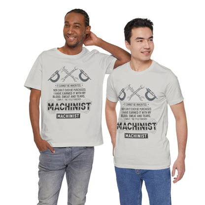 Machinist Pride T-Shirt — "I Cannot Be Inherited" Workwear Tee