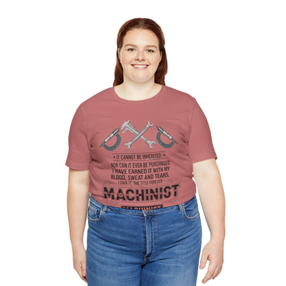 Machinist  T-Shirt — "I Cannot Be Inherited" Workwear Tee