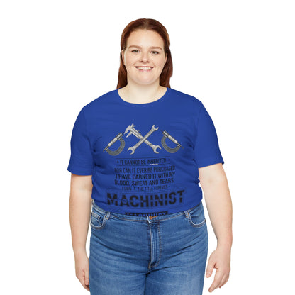 Machinist  T-Shirt — "I Cannot Be Inherited" Workwear Tee