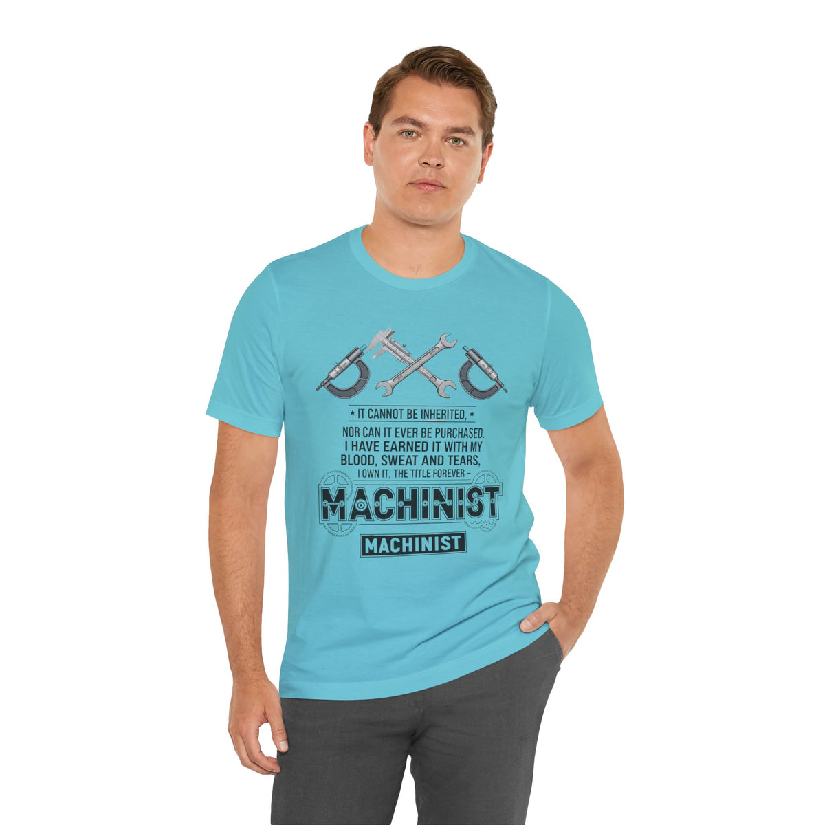 Machinist  T-Shirt — "I Cannot Be Inherited" Workwear Tee