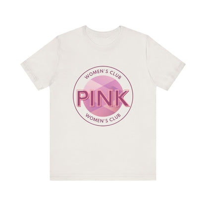 Unisex Graphic Tee - Pink Woman Club Printed Eco-Friendly Jersey 