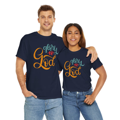 Unisex Heavy Cotton Tee - Glory to God Printed  T-Shirt - Comfortable Casual Wear Tee - Unique Graphic Tee - Gift