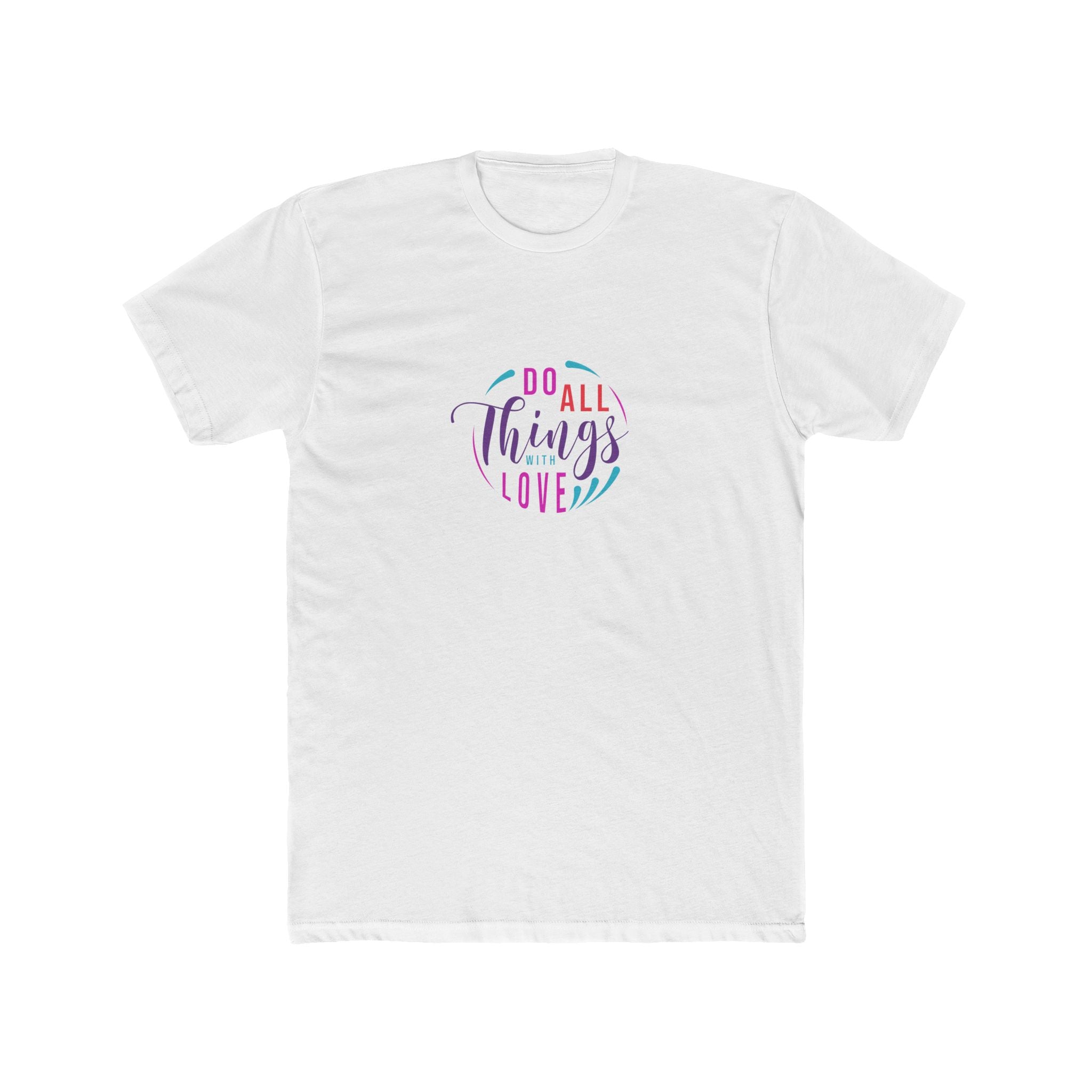 Do All Things with Love Unisex Cotton Crew Tee –A soft and inspiring everyday