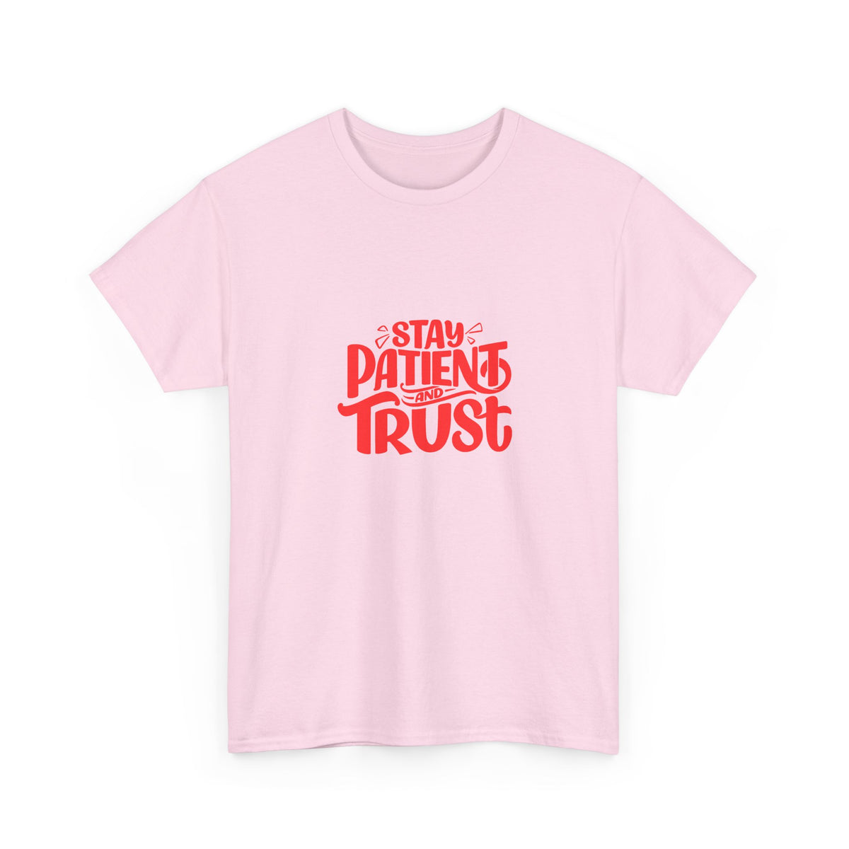 Stay Patient Trust T-Shirt — Inspirational Faith Tee
