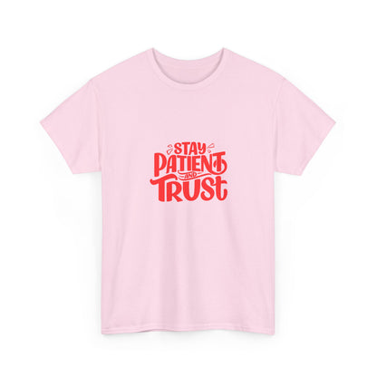 Stay Patient Trust T-Shirt — Inspirational Faith Tee