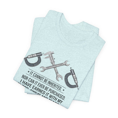 Machinist  T-Shirt — "I Cannot Be Inherited" Workwear Tee