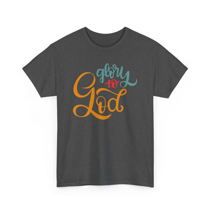 Unisex Heavy Cotton Tee - Glory to God Printed  T-Shirt - Comfortable Casual Wear Tee - Unique Graphic Tee - Gift