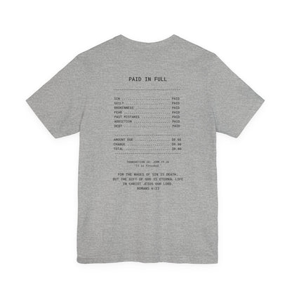 Paid in Full Unisex Jersey Tee - Inspirational Short Sleeve Shirt