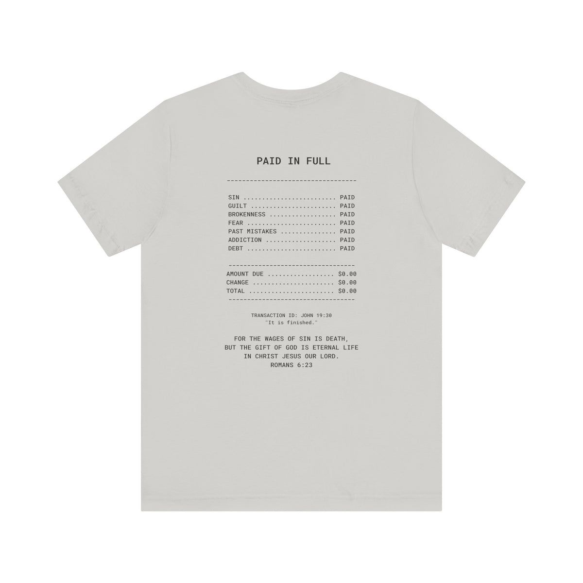Paid in Full Unisex Jersey Tee - Inspirational Short Sleeve Shirt
