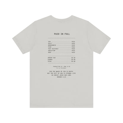 Paid in Full Unisex Jersey Tee - Inspirational Short Sleeve Shirt