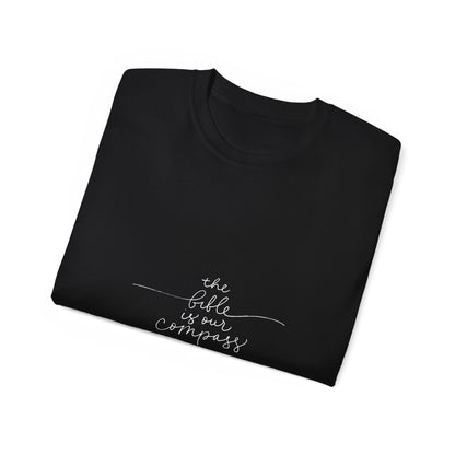 Inspiring Faith Tee - "The Bible is Our Compass" - Unisex Ultra Cotton T-Shirt