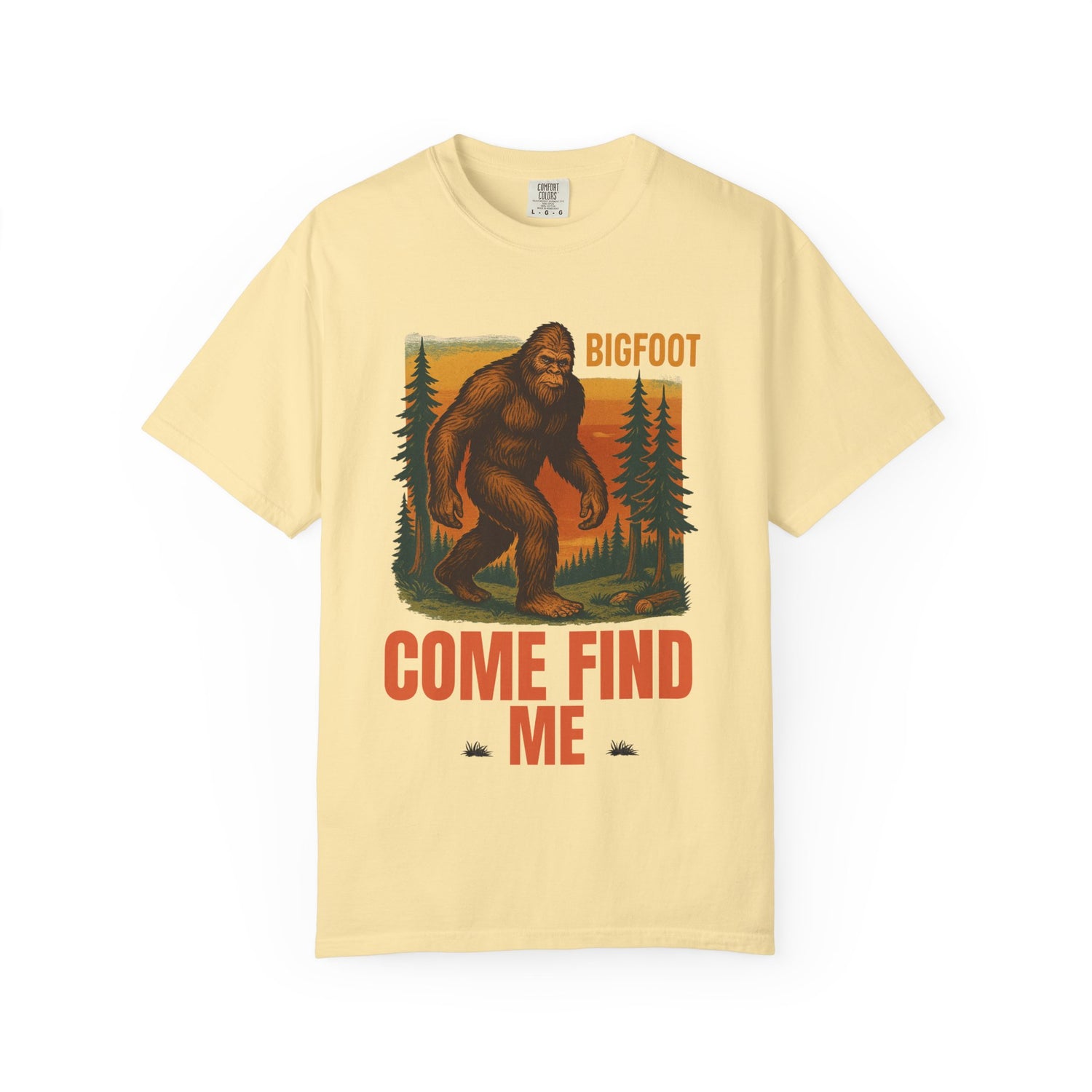 Bigfoot Come Find Me T-Shirt, Unisex Tee for Nature Lovers, Adventure Gear, Wilderness Apparel, Fun Gift for Outdoorsy Friends