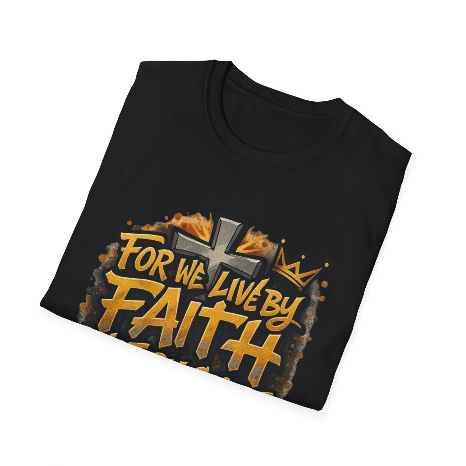 Faith Not By Sight T-Shirt — 2 Corinthians 5:7 Inspirational Christian Tee