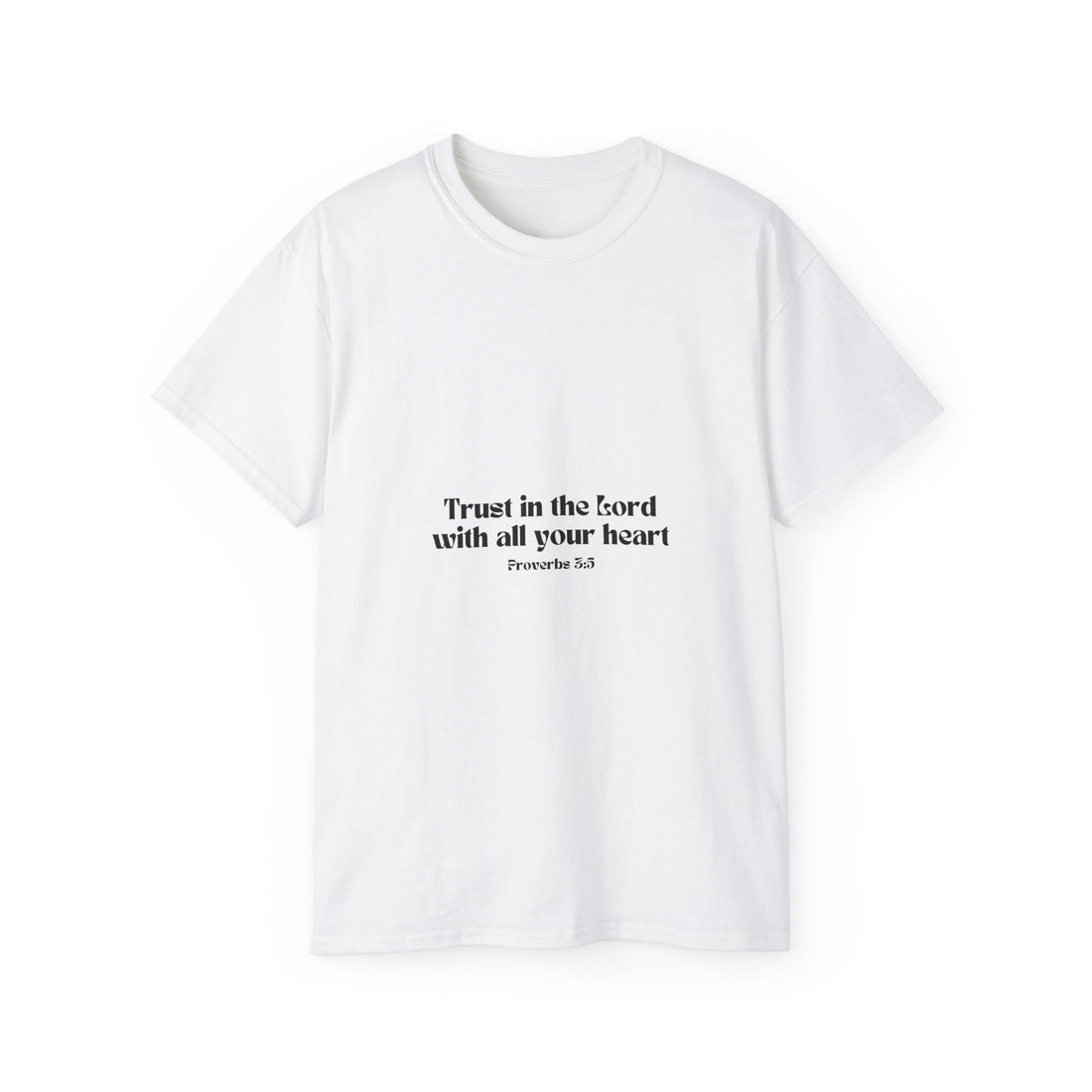 Inspirational Faith T-Shirt - Trust in the Lord with All Your Heart - Proverbs 3:5