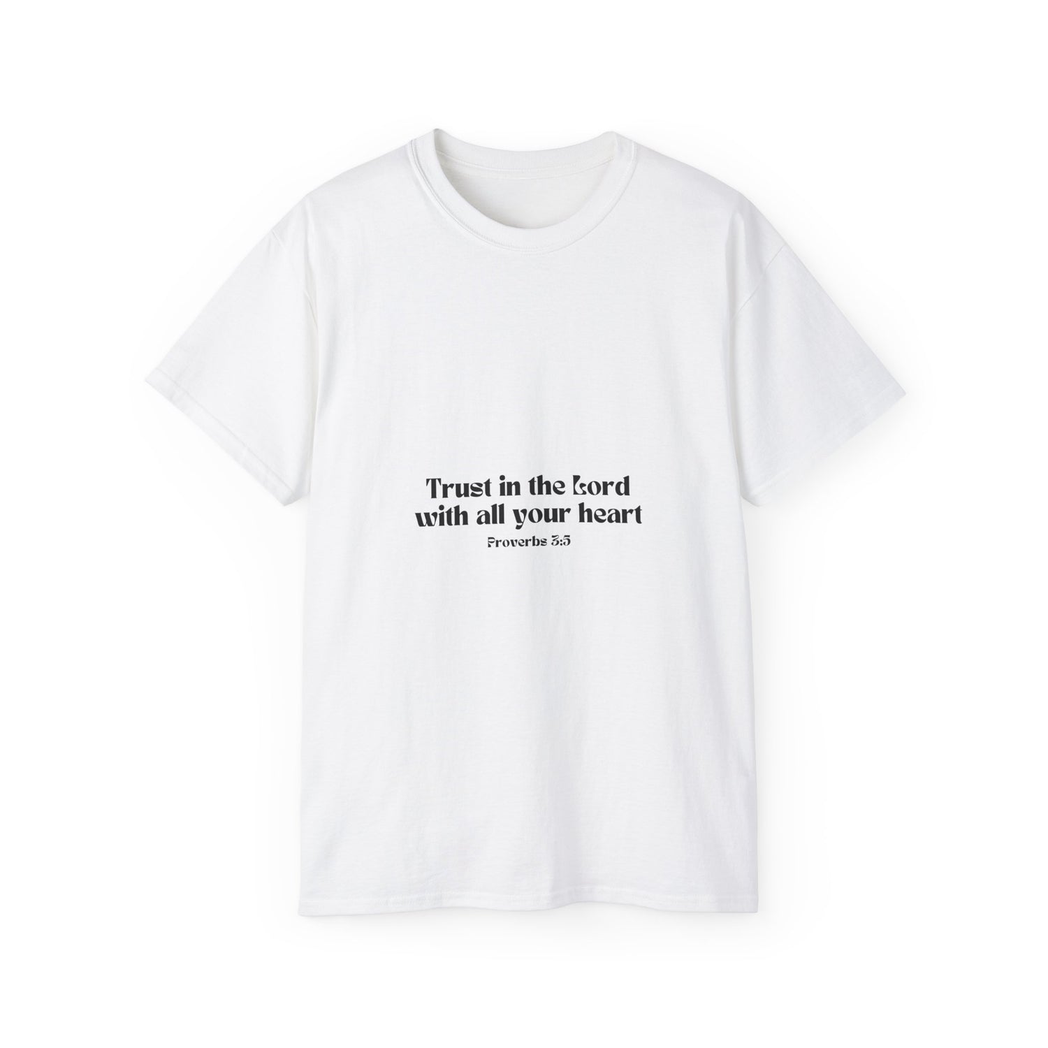 Inspirational Faith T-Shirt - Trust in the Lord with All Your Heart - Proverbs 3:5