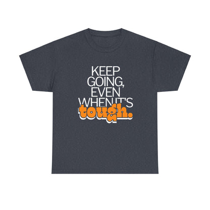 Keep Going Even Printed Tee