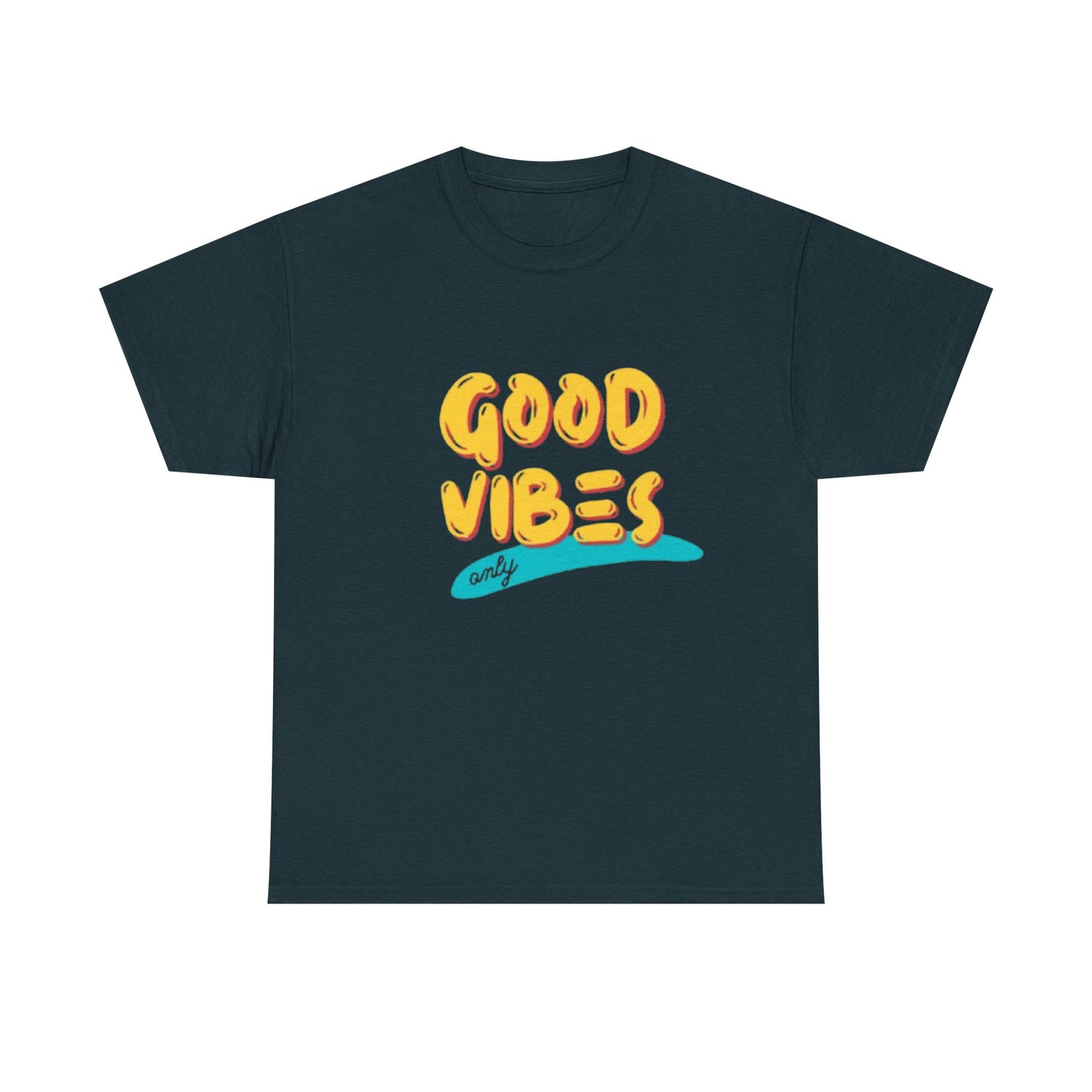 Unisex Heavy Cotton Tee - Good Vibes Only Printed  T-Shirt - Comfortable Casual Wear Tee - Unique Graphic Tee - Gift