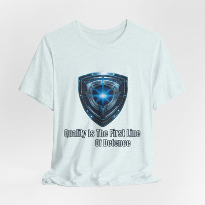 Shield Graphic Tee — "Quality Is The First Line of Defence" Protection T-Shirt