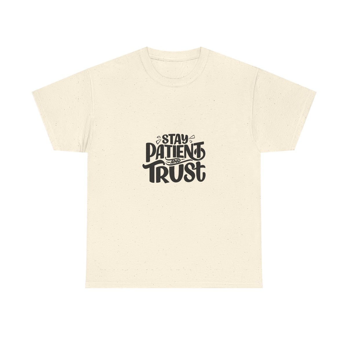 Stay Patient Unisex Heavy Cotton Tee - Inspirational Quote T-Shirt