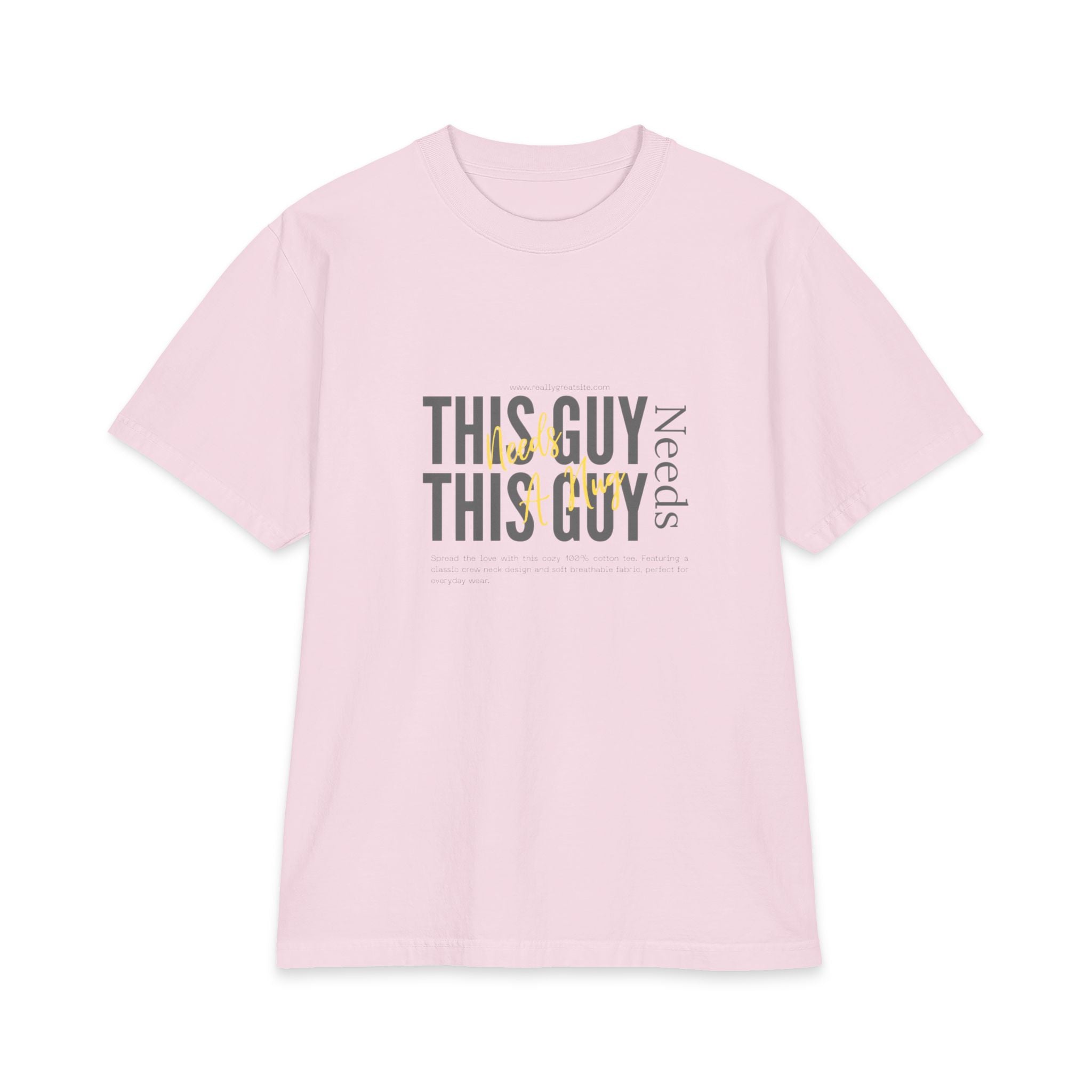 "This Guy Needs" Graphic Tee — Funny Men&