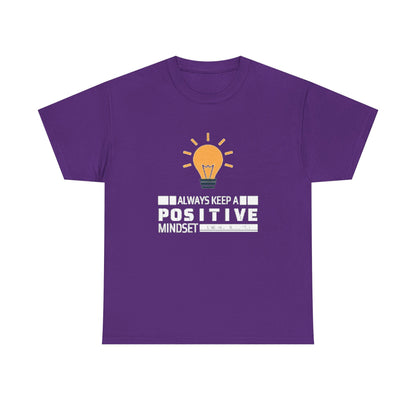 Unisex Heavy Cotton Tee - Positive Mindset Printed  T-Shirt - Comfortable Casual Wear Tee - Unique Graphic Tee - Gift