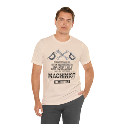 Machinist  T-Shirt — "I Cannot Be Inherited" Workwear Tee