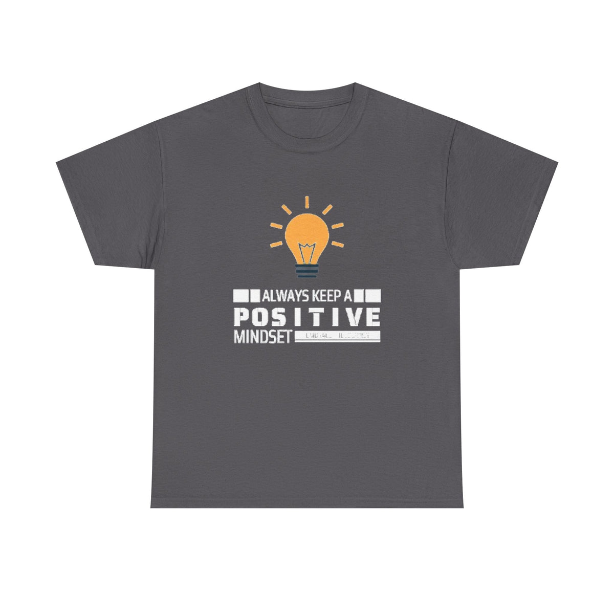 Unisex Heavy Cotton Tee - Positive Mindset Printed  T-Shirt - Comfortable Casual Wear Tee - Unique Graphic Tee - Gift