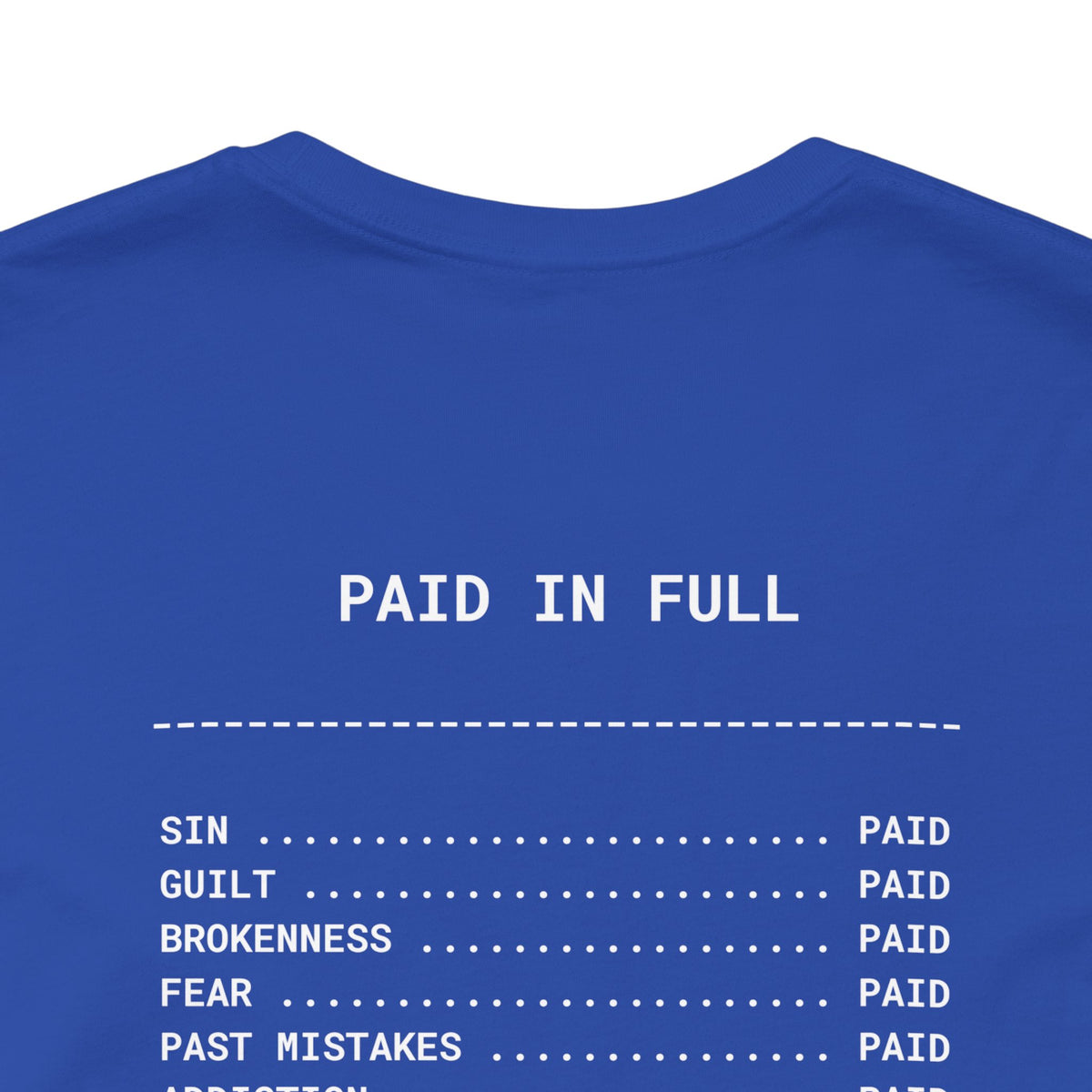 Paid in Full Inspirational Tee