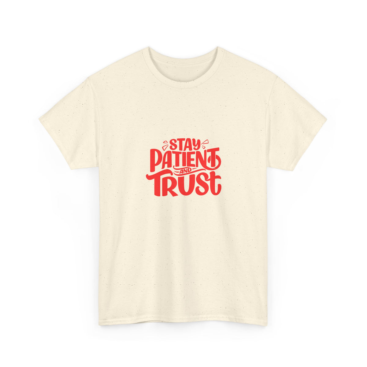 Stay Patient Trust T-Shirt — Inspirational Faith Tee