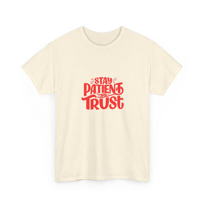 Stay Patient Trust T-Shirt — Inspirational Faith Tee