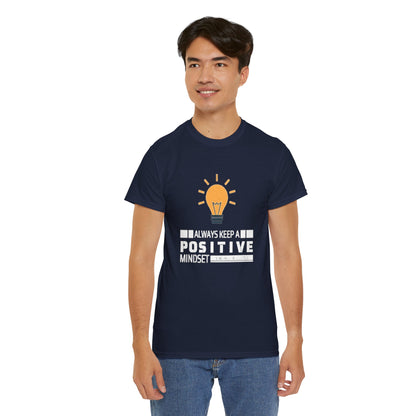 Unisex Heavy Cotton Tee - Positive Mindset Printed  T-Shirt - Comfortable Casual Wear Tee - Unique Graphic Tee - Gift