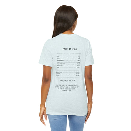 Paid in Full Unisex Jersey Tee - Inspirational Short Sleeve Shirt