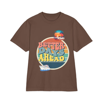 Better Days Ahead Unisex Garment-Dyed Drop-Shoulder T-Shirt