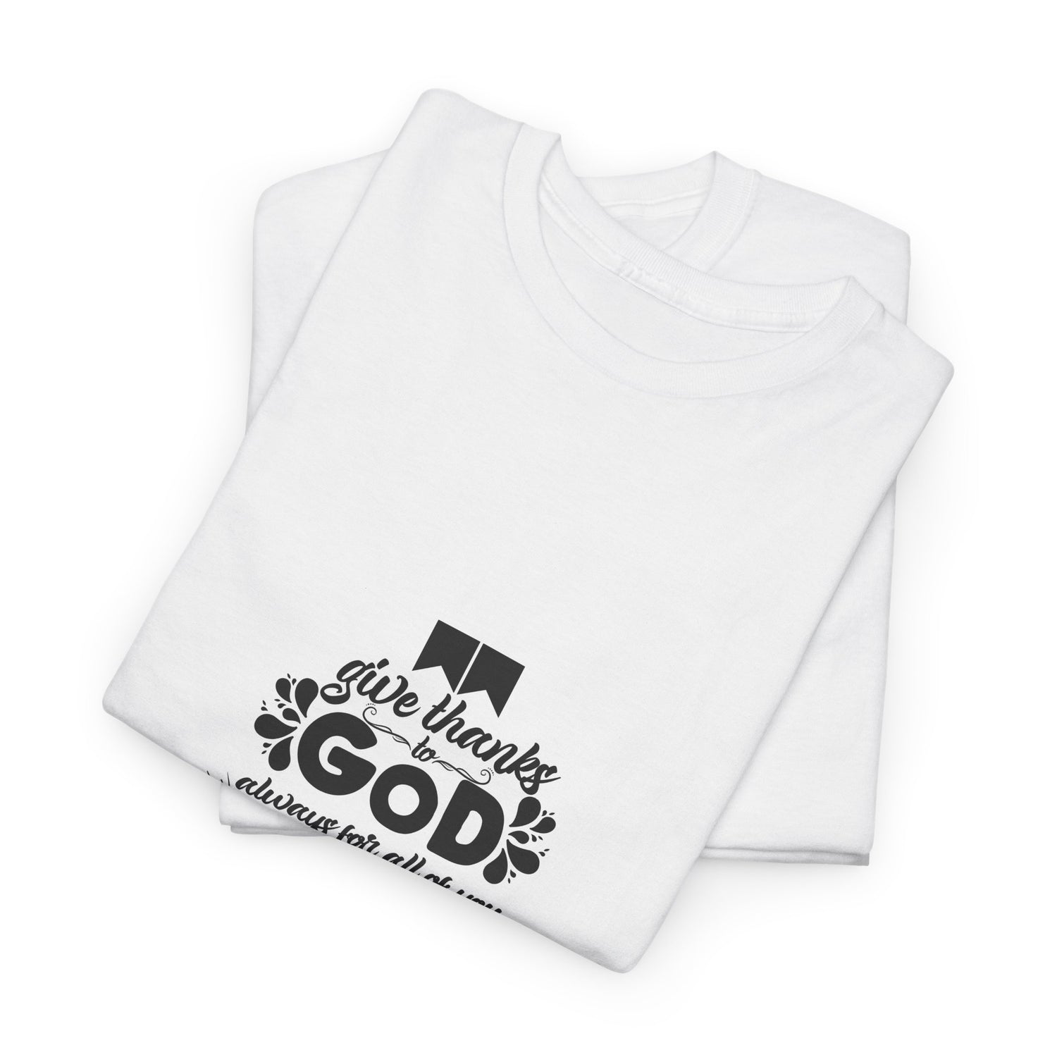Inspirational Unisex Heavy Cotton Tee – ‘Give Thanks to God’ Prayer Shirt