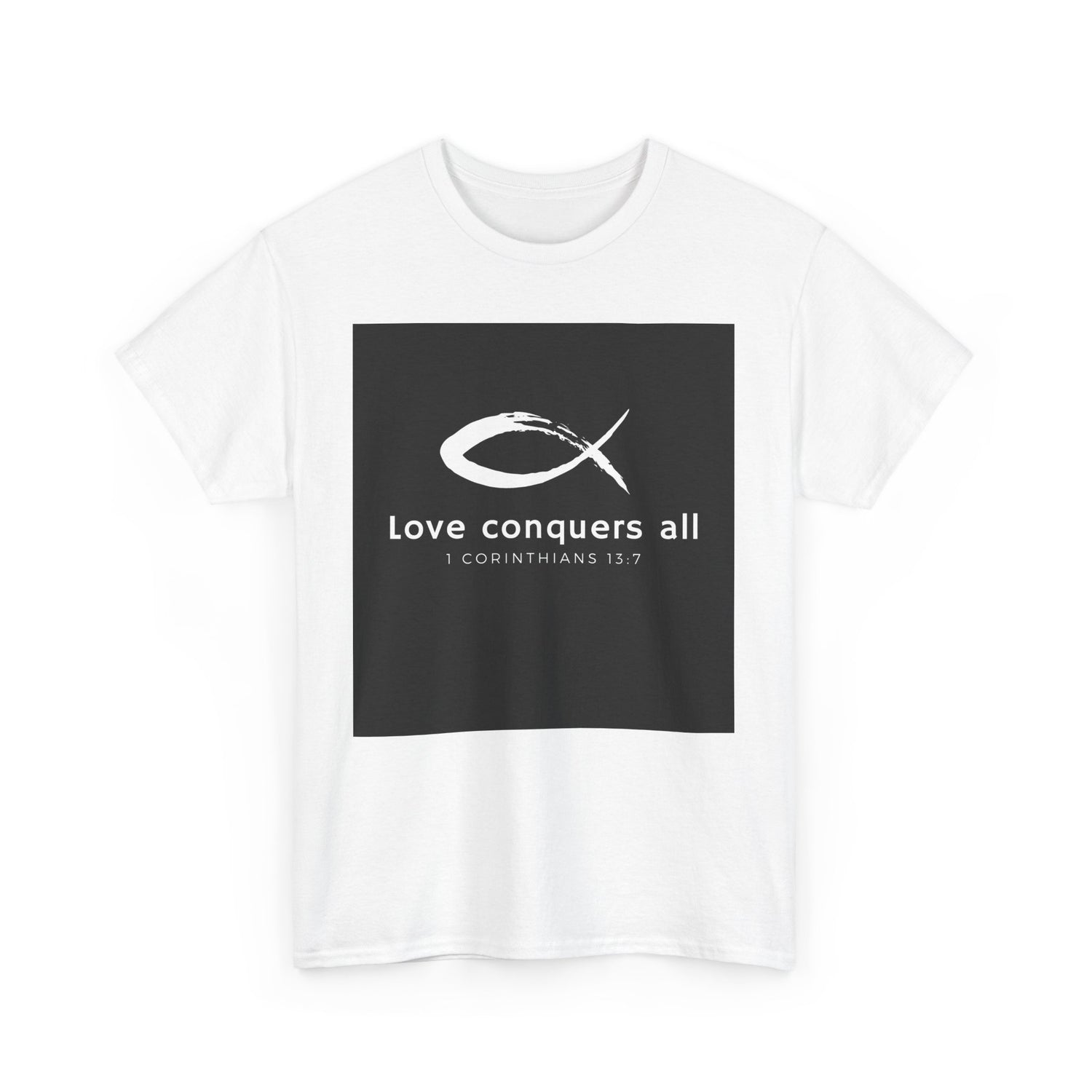 Love Conquers All Unisex Heavy Cotton Tee - Inspirational Christian Quote T-Shirt