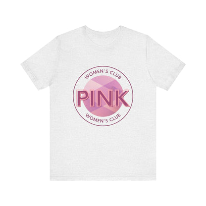 Unisex Graphic Tee - Pink Woman Club Printed Eco-Friendly Jersey 